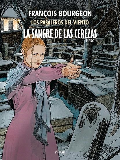 SANGRE DE LAS CEREZAS VOL.1, LA: CALLE DE L'ABREUVOIR [CARTONE] | BOURGEON, FRANÇOIS | Akira Comics  - libreria donde comprar comics, juegos y libros online