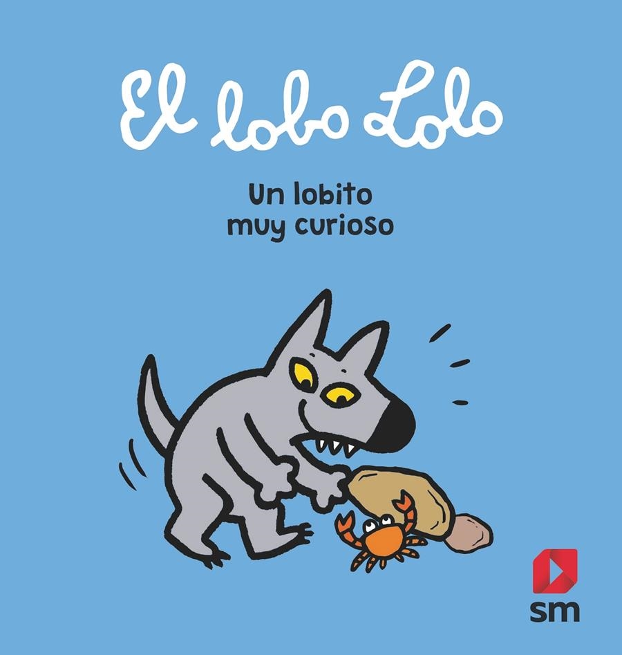 UN LOBITO MUY CURIOSO (EL LOBO LOLO VOL.1) [RUSTICA] | SECHER / SZAC / DELVAL | Akira Comics  - libreria donde comprar comics, juegos y libros online