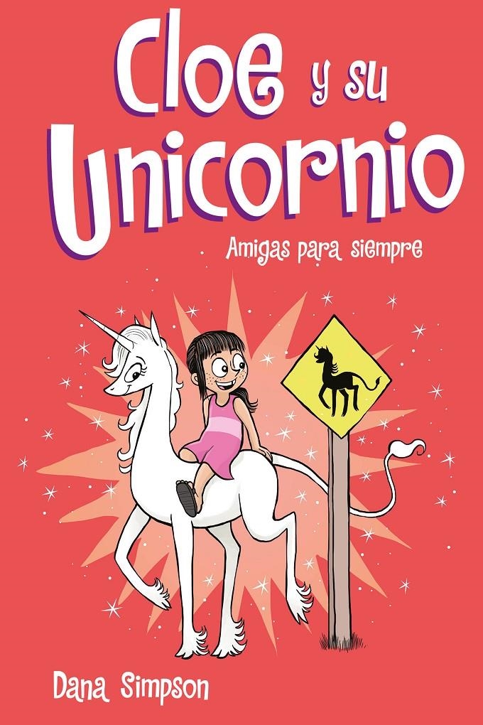 CLOE Y SU UNICORNIO Nº05: AMIGAS PARA SIEMPRE [CARTONE] | SIMPSON, DANA | Akira Comics  - libreria donde comprar comics, juegos y libros online