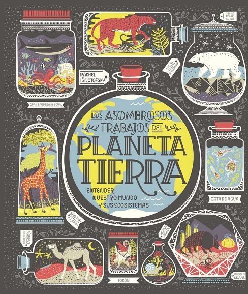 PLANETA TIERRA (LOS ASOMBROSOS TRABAJOS DEL PLANETA TIERRA) [CARTONE] | IGNOTOFSKY, RACHEL | Akira Comics  - libreria donde comprar comics, juegos y libros online