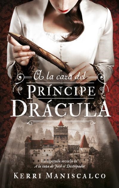 A LA CAZA DEL PRINCIPE DRACULA (A LA CAZA Nº2) [RUSTICA] | MANISCALCO, KERRI | Akira Comics  - libreria donde comprar comics, juegos y libros online