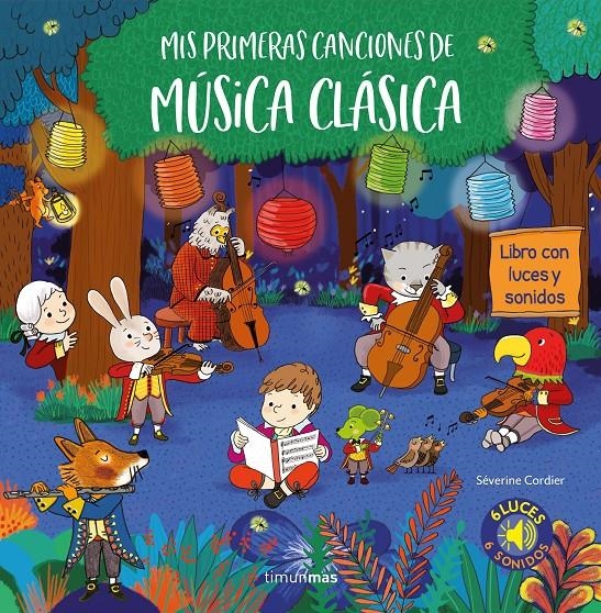 MIS PRIMERAS CANCIONES DE MUSICA CLASICA [RUSTICA] | CORDIER, SEVERINE | Akira Comics  - libreria donde comprar comics, juegos y libros online