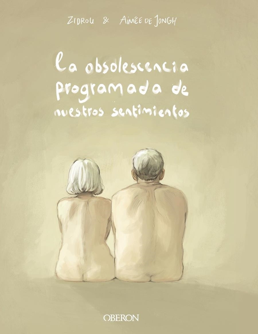 OBSOLESCENCIA PROGRAMADA DE NUESTROS SENTIMIENTOS, LA [RUSTICA] | Akira Comics  - libreria donde comprar comics, juegos y libros online