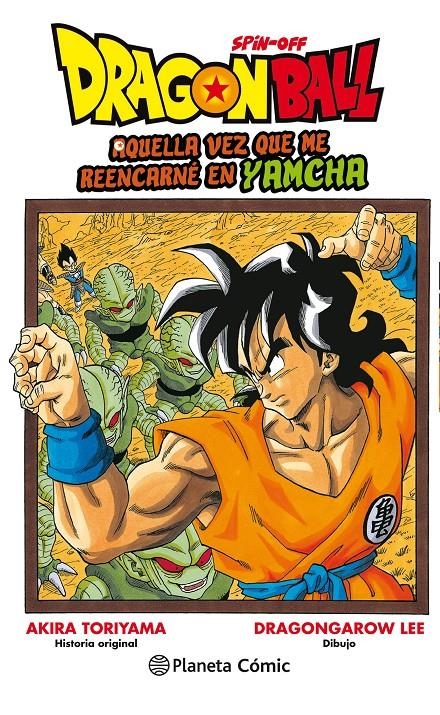 DRAGON BALL: AQUELLA VEZ QUE ME REENCARNE EN YAMCHA Nº01 [RUSTICA] | GAROW LEE, DRAGON / TORIYAMA, AKIRA | Akira Comics  - libreria donde comprar comics, juegos y libros online