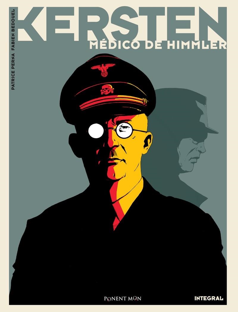 KERSTEN: EL MEDICO DE HIMMLER [CARTONE] | PERNA , PATRICE / BEDOUEL, FABIEN | Akira Comics  - libreria donde comprar comics, juegos y libros online