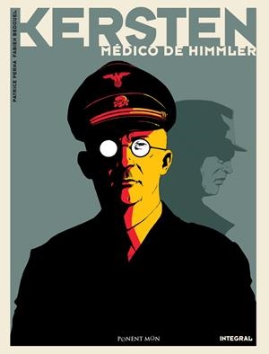 KERSTEN: EL MEDICO DE HIMMLER [CARTONE] | PERNA, PATRICE / BEDOUEL, FABIEN | Akira Comics  - libreria donde comprar comics, juegos y libros online