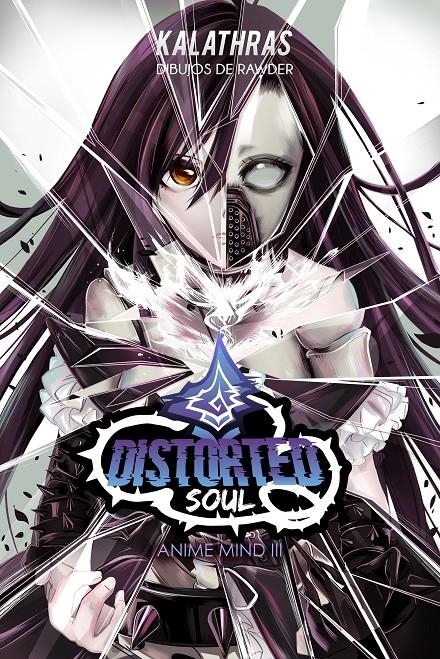 ANIME MIND Nº03: DISTORTED SOUL [RUSTICA] | KALATHRAS / RAWDER | Akira Comics  - libreria donde comprar comics, juegos y libros online