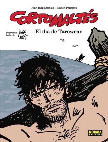 CORTO MALTES: EL DIA DE TAROWEAN (EDICION EN COLOR) [CARTONE] | DIAZ CANALES, JUAN / PELLEJERO, RUBEN | Akira Comics  - libreria donde comprar comics, juegos y libros online