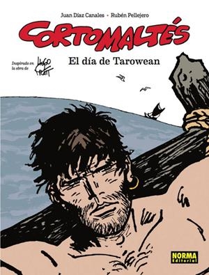 CORTO MALTES: EL DIA DE TAROWEAN (EDICION EN COLOR) [CARTONE] | DIAZ CANALES, JUAN / PELLEJERO, RUBEN | Akira Comics  - libreria donde comprar comics, juegos y libros online