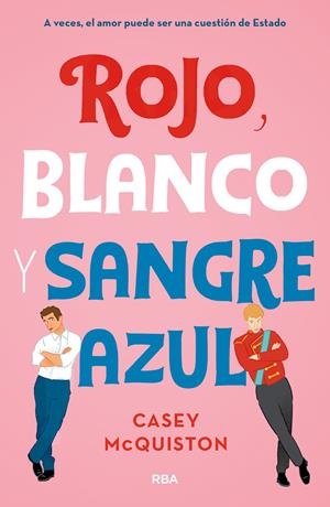 ROJO, BLANCO Y SANGRE AZUL [RUSTICA] | MCQUISTON, CASEY | Akira Comics  - libreria donde comprar comics, juegos y libros online
