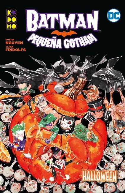 BATMAN: PEQUEÑA GOTHAM VOL.01 (1 DE 3): HALLOWEN [RUSTICA] | NGUYEN, DUSTIN / FRIDOLFS, DEREK | Akira Comics  - libreria donde comprar comics, juegos y libros online