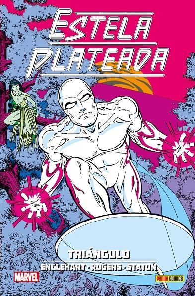ESTELA PLATEADA: TRIANGULO (COLECCION 100% MARVEL HC) [CARTONE] | Akira Comics  - libreria donde comprar comics, juegos y libros online