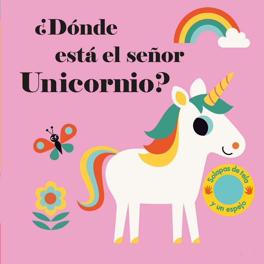 DONDE ESTA EL SEÑOR UNICORNIO? (CON SOLAPAS DE TELA Y UN ESPEJO) [CARTONE] | ARRHENIUS, INGELA P. | Akira Comics  - libreria donde comprar comics, juegos y libros online