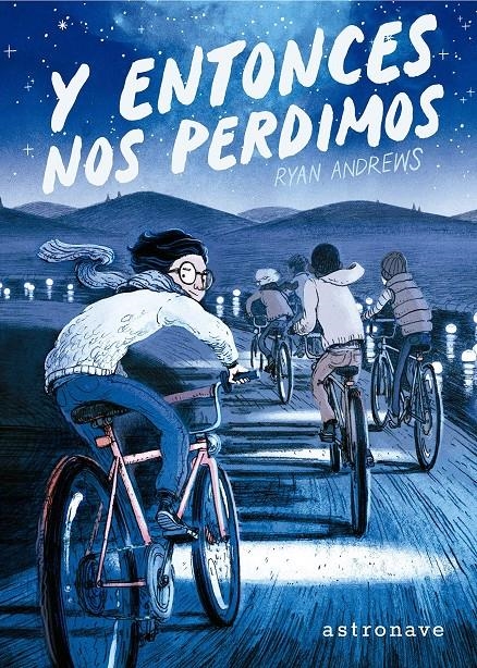 Y ENTONCES NOS PERDIMOS [CARTONE] | ANDREWS, RYAN | Akira Comics  - libreria donde comprar comics, juegos y libros online