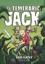 TEMERARIO JACK, EL (TEMERARIO JACK VOL.1) [CARTONE] | HATKE, BEN | Akira Comics  - libreria donde comprar comics, juegos y libros online