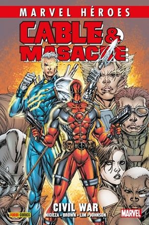MARVEL HEROES: CABLE & MASACRE VOL.02, CIVIL WAR [CARTONE] | NICIEZA, FABIAN | Akira Comics  - libreria donde comprar comics, juegos y libros online