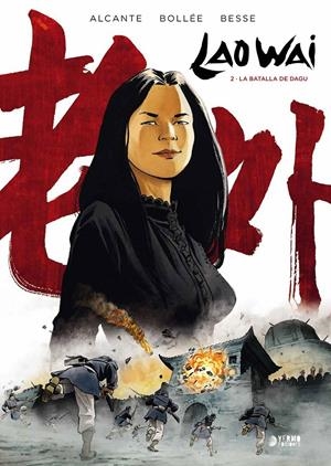 LAO WAI VOL.2: LA BATALLA DE DAGU [CARTONE] | ALCANTE / BOLLEE | Akira Comics  - libreria donde comprar comics, juegos y libros online