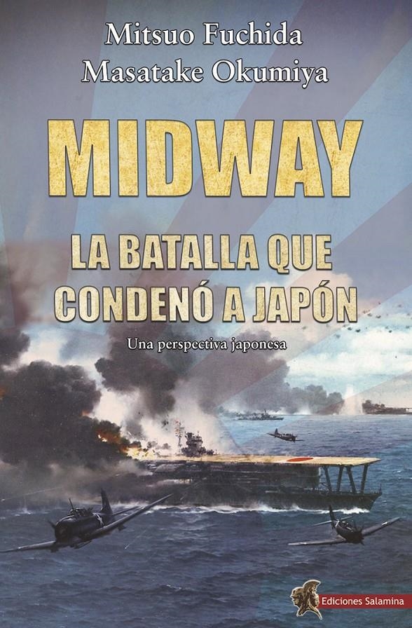 MIDWAY: LA BATALLA QUE CONDENO A JAPON [RUSTICA] | FUCHIDA, MITSUO / OKUMIYA, MASATAKE | Akira Comics  - libreria donde comprar comics, juegos y libros online