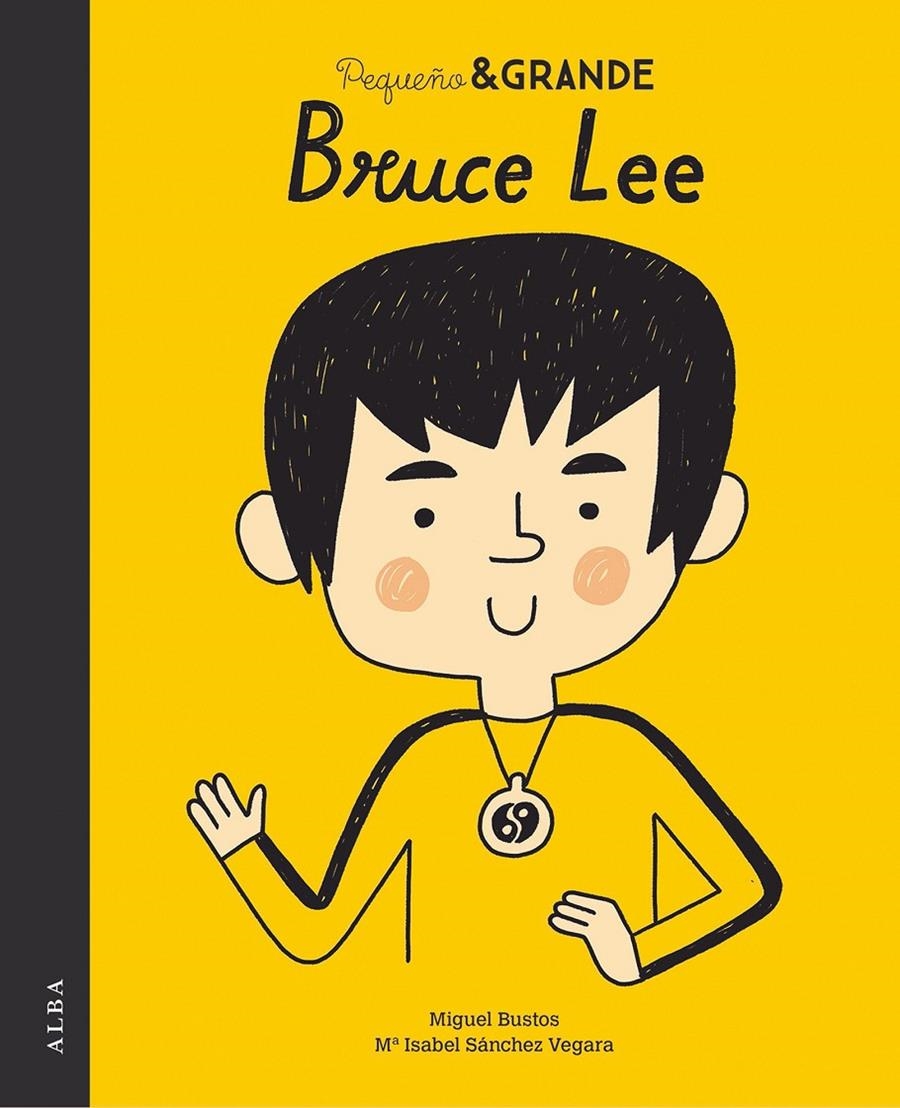 PEQUEÑO Y GRANDE: BRUCE LEE [CARTONE] | SANCHEZ VEGARA, MARIA ISABEL | Akira Comics  - libreria donde comprar comics, juegos y libros online