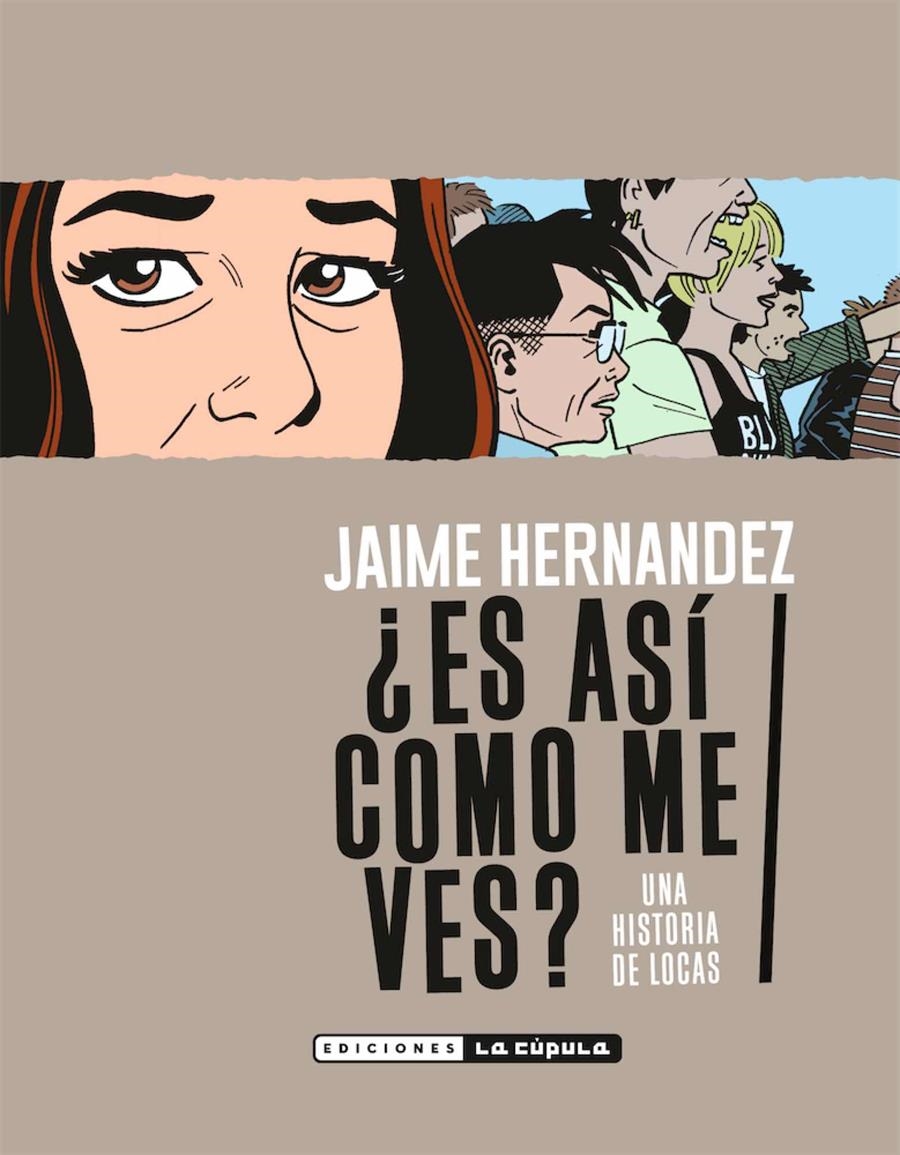 ES ASI COMO ME VES? [RUSTICA] | HERNANDEZ, JAIME | Akira Comics  - libreria donde comprar comics, juegos y libros online