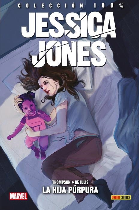 JESSICA JONES VOLUMEN 5: LA HIJA PURPURA (COLECCION 100% MARVEL HC) [CARTONE] | THOMPSON / DE IULIS | Akira Comics  - libreria donde comprar comics, juegos y libros online