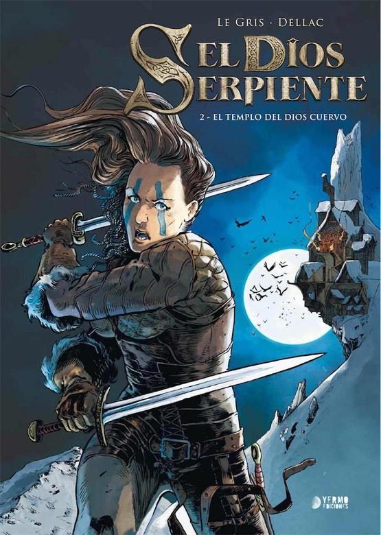 DIOS SERPIENTE VOL.2, EL: EL TEMPLO DEL DIOS CUERVO [CARTONE] | LEGRIS, JEROME / DELLAC, BENOIT | Akira Comics  - libreria donde comprar comics, juegos y libros online