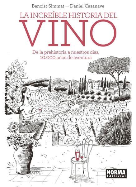 INCREIBLE HISTORIA DEL VINO, LA [CARTONE] | CASANAVE, DANIEL / SIMMAT, BENOIST | Akira Comics  - libreria donde comprar comics, juegos y libros online