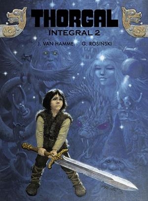 THORGAL INTEGRAL VOL.02 [CARTONE] | ROSINSKI, GRZEGORZ / VAN HAMME, JEAN | Akira Comics  - libreria donde comprar comics, juegos y libros online