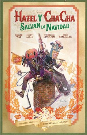 HISTORIAS DE THE UMBRELLA ACADEMY: HAZEL Y CHA CHA SALVAN LA NAVIDAD [GRAPA] | WAY, GERARD | Akira Comics  - libreria donde comprar comics, juegos y libros online