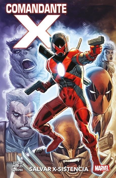 COMANDANTE X: ¿QUIEN ES COMANDANTE X? (COLECCION 100% MARVEL) [RUSTICA] | LIEFELD, ROB / PEEPLES, BRENT | Akira Comics  - libreria donde comprar comics, juegos y libros online