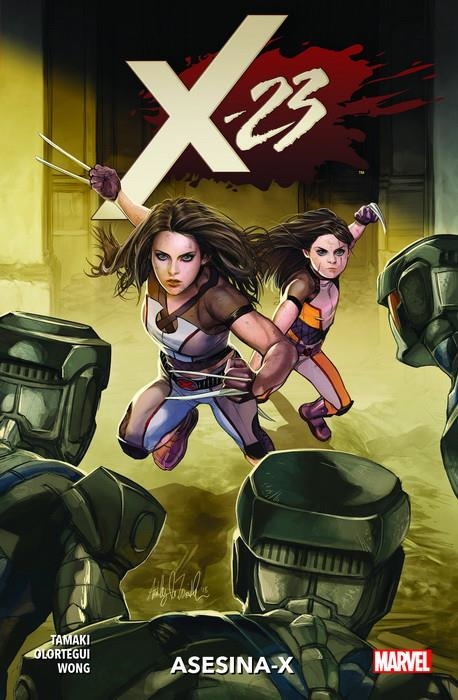 X-23 VOL.2: ASESINA X (COLECCION 100% MARVEL) [RUSTICA] | TAMAKI, MARIKO / OLORTEGUI, DIEGO | Akira Comics  - libreria donde comprar comics, juegos y libros online