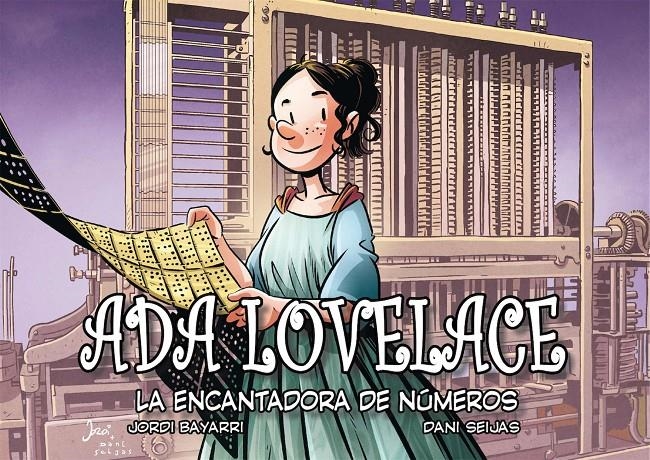 ADA LOVELACE: LA ENCANTADORA DE NUMEROS [CARTONE] | BAYARRI, JORDI | Akira Comics  - libreria donde comprar comics, juegos y libros online