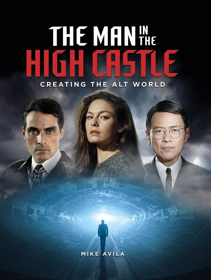 THE MAN IN THE HIGH CASTLE: CREATING THE ALT WORLD [CARTONE] | Akira Comics  - libreria donde comprar comics, juegos y libros online