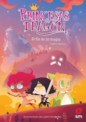 PRINCESAS DRAGON Nº10: EL FIN DE LA MAGIA [RUSTICA] | MAÑAS, PEDRO / FERNANDEZ, LUJAN | Akira Comics  - libreria donde comprar comics, juegos y libros online