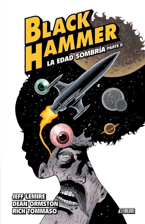 BLACK HAMMER VOL.4: LA EDAD SOMBRIA PARTE 2 [CARTONE] | LEMIRE, JEFF / ORMSTON, DEAN | Akira Comics  - libreria donde comprar comics, juegos y libros online