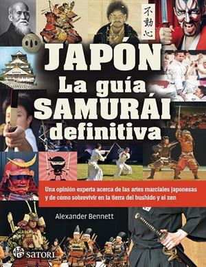 JAPON LA GUIA SAMURAI DEFINITIVA [RUSTICA] | BENNETT, ALEXANDER | Akira Comics  - libreria donde comprar comics, juegos y libros online