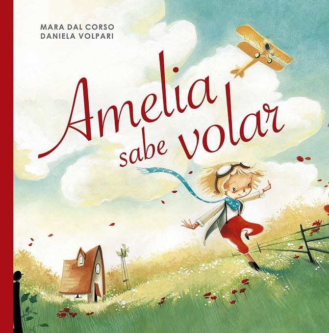 AMELIA SABE VOLAR [CARTONE] | DAL CORSO, MARA | Akira Comics  - libreria donde comprar comics, juegos y libros online