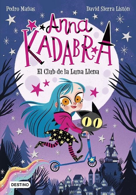 ANNA KADABRA Nº01: EL CLUB DE LA LUNA LLENA [RUSTICA] | MAÑAS, PEDRO / SIERRA LISTON, DAVID | Akira Comics  - libreria donde comprar comics, juegos y libros online