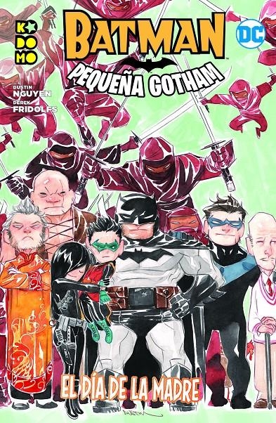 BATMAN: PEQUEÑA GOTHAM VOL.02 (2 DE 3): EL DIA DE LA MADRE [RUSTICA] | NGUYEN, DUSTIN / FRIDOLFS, DEREK | Akira Comics  - libreria donde comprar comics, juegos y libros online