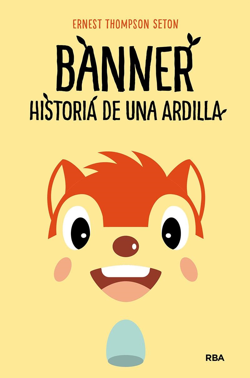 BANNER, HISTORIA DE UNA ARDILLA [CARTONE] | THOMPSON SETON, ERNEST | Akira Comics  - libreria donde comprar comics, juegos y libros online