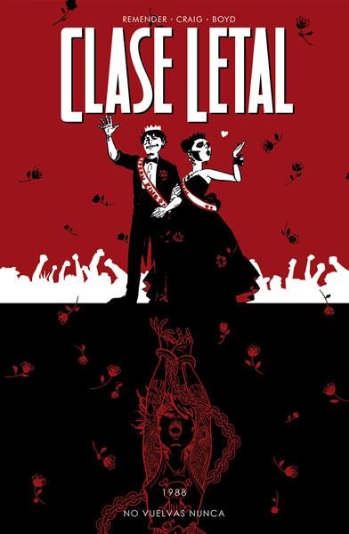 CLASE LETAL Nº08: NO VUELVAS NUNCA [RUSTICA] | REMENDER, RICK  | Akira Comics  - libreria donde comprar comics, juegos y libros online