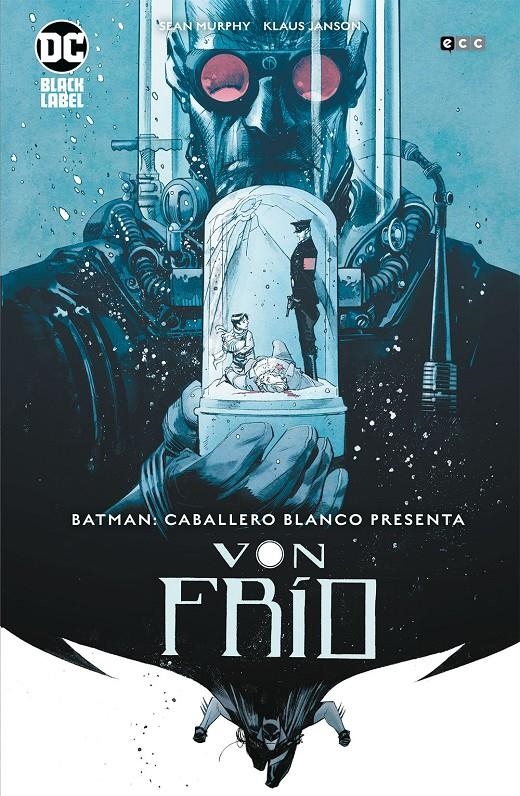 BATMAN: CABALLERO BLANCO PRESENTA VON FRIO (EDICION BLACK LABEL) [GRAPA] | MURPHY, SEAN | Akira Comics  - libreria donde comprar comics, juegos y libros online