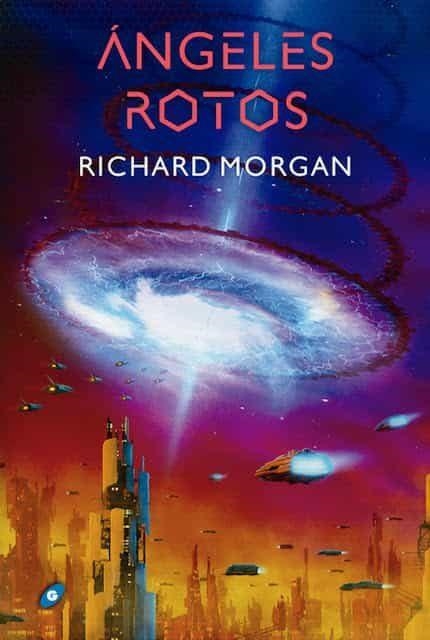 ANGELES ROTOS (TAKESHI KOVACS 2) [CARTONE] | MORGAN, RICHARD K. | Akira Comics  - libreria donde comprar comics, juegos y libros online