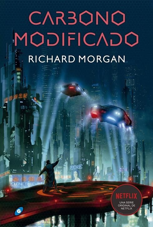 CARBONO MODIFICADO (TAKESHI KOVACS 1) [CARTONE] | MORGAN, RICHARD K. | Akira Comics  - libreria donde comprar comics, juegos y libros online