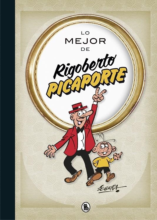 LO MEJOR DE RIGOBERTO PICAPORTE [CARTONE] | SEGURA, ROBERT | Akira Comics  - libreria donde comprar comics, juegos y libros online