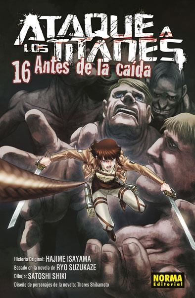 ATAQUE A LOS TITANES: ANTES DE LA CAIDA Nº16 [RUSTICA] | ISAYAMA, HAJIME / SHIKI, SATOSHI | Akira Comics  - libreria donde comprar comics, juegos y libros online