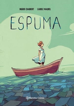 ESPUMA [RUSTICA] | CHABBERT, INGRID / MAUREL, CAROLE | Akira Comics  - libreria donde comprar comics, juegos y libros online