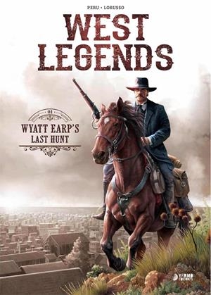 WEST LEGENDS VOL.1: WYATT EARP'S LAST HUNT [CARTONE] | PERU | Akira Comics  - libreria donde comprar comics, juegos y libros online