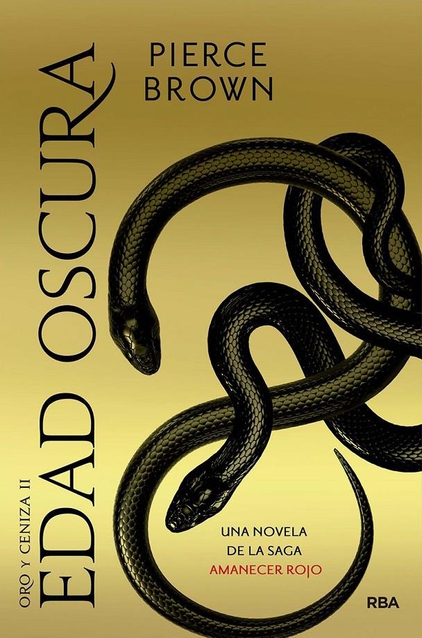 EDAD OSCURA (ORO Y CENIZA II) (AMANECER ROJO 6) [RUSTICA] | ELLIOTT BROWN, PIERCE | Akira Comics  - libreria donde comprar comics, juegos y libros online