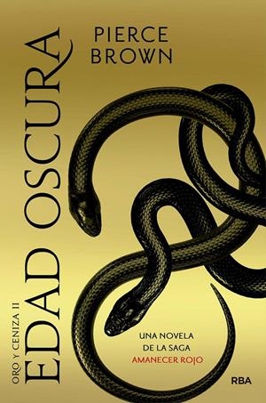 EDAD OSCURA (ORO Y CENIZA II) (AMANECER ROJO 5) [RUSTICA] | ELLIOTT BROWN, PIERCE | Akira Comics  - libreria donde comprar comics, juegos y libros online
